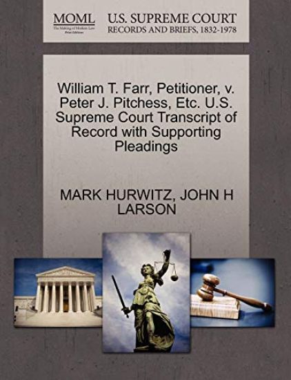 William T. Farr, Petitioner, V. Peter J. Pitchess, Etc. U.S. Supreme Court Transcript of Record with Supporting Pleadings
