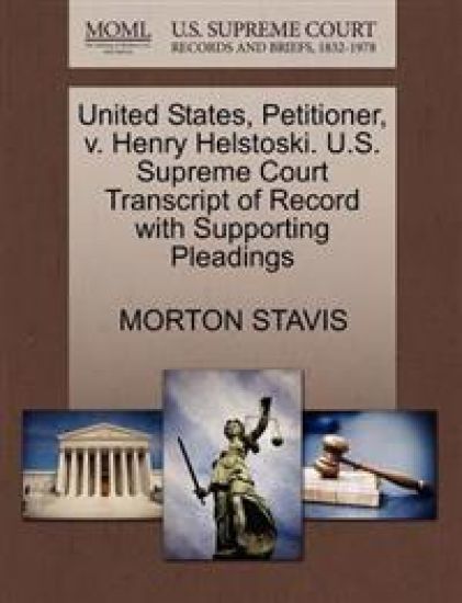 United States, Petitioner, V. Henry Helstoski. U.S. Supreme Court Transcript of Record with Supporting Pleadings
