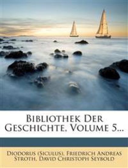 Bibliothek Der Geschichte, Volume 5...