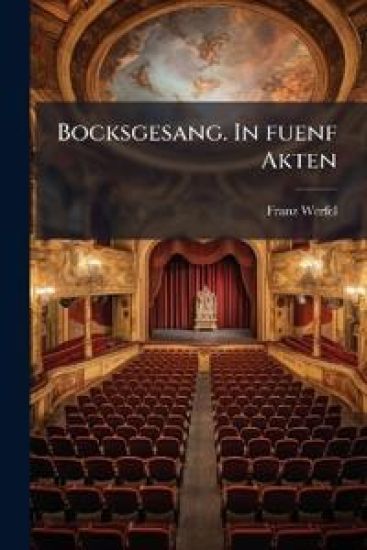 Bocksgesang...