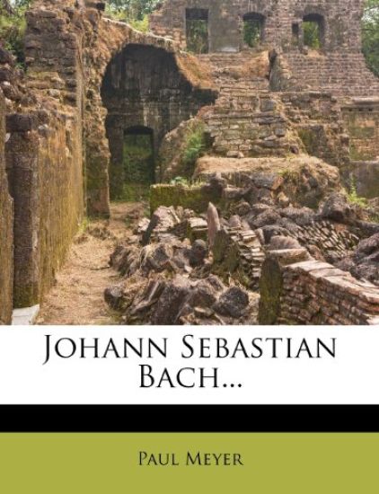 Johann Sebastian Bach...