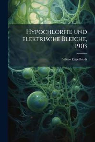 Hypochlorite Und Elektrische Bleiche