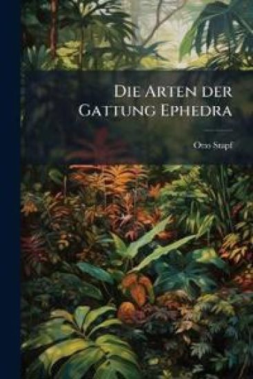 Die Arten Der Gattung Ephedra...