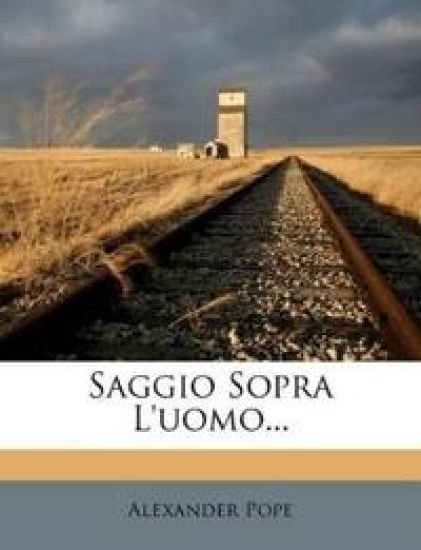 Saggio Sopra L'uomo...