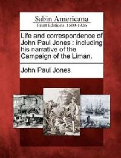 Life and correspondence of John Paul Jones