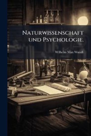 Naturwissenschaft Und Psychologie...