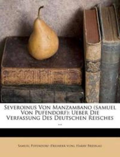 Severoinus Von Manzambano (Samuel Von Pufendorf)