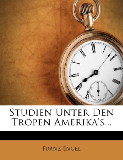 Studien Unter Den Tropen Amerika's...
