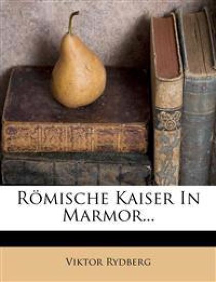 Romische Kaiser in Marmor.