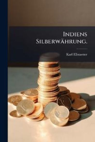 Indiens Silberwahrung