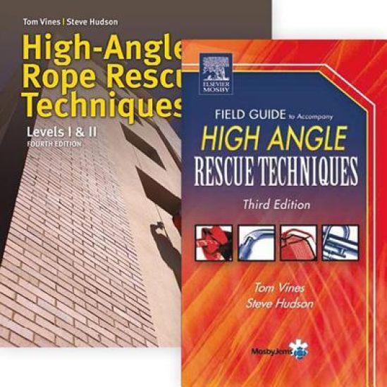 High Angle Rope Rescue Techniques + Field Guide To Accompany High Angle Rescue Techniques