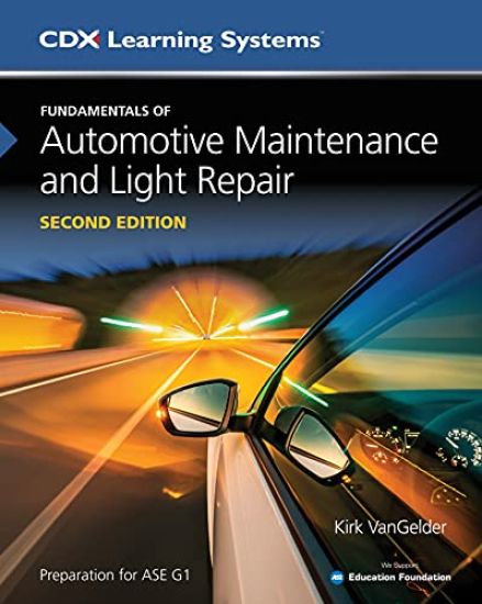 Fundamentals of Automotive Maintenance and Light Repair with 1 Year Access to Maintenance and Light Repair ONLINE