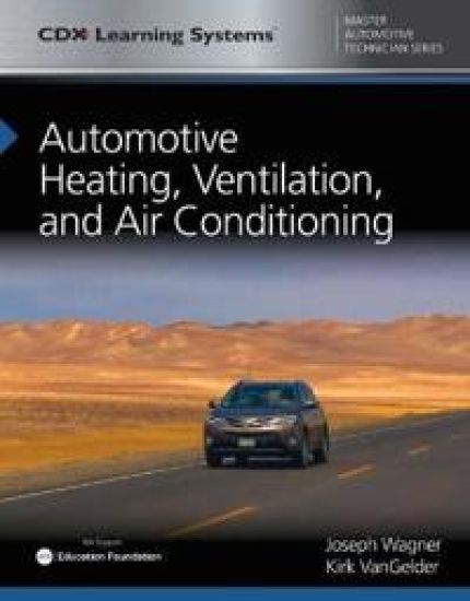 Automotive Heating, Ventilation, and Air Conditioning with 1 Year Access to Automotive Heating, Ventilation, and Air Conditioning ONLINE