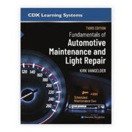 Fundamentals of Automotive Maintenance and Light Repair 3e