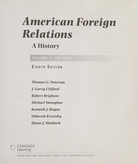American Foreign Relations, Volume 1: To 1920