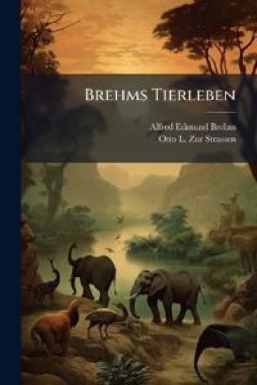 Brehms Tierleben