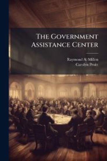 The Government Assistance Center: A Vehicle for Transitioning to the Host Government