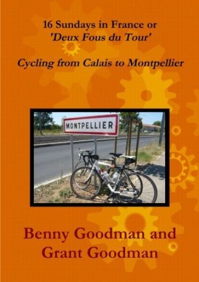 16 Sundays in France - Cycling from Calais to Montpellier