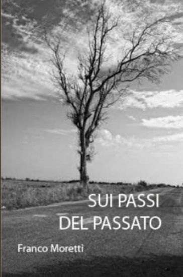 Sui Passi Del Passato