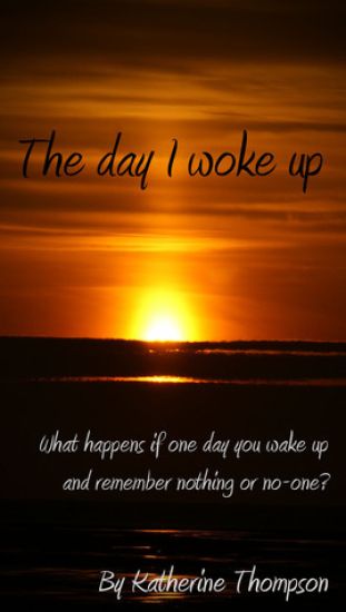 The Day I Woke Up