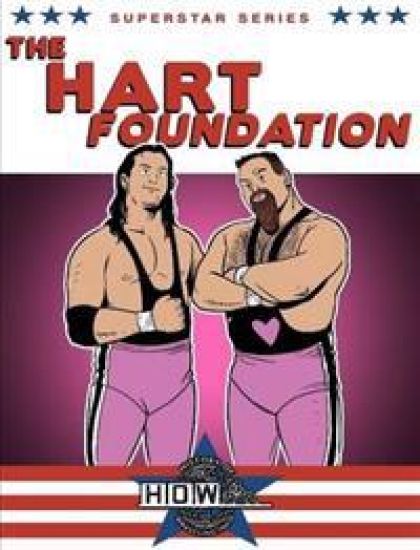 Superstar Series: The Hart Foundation