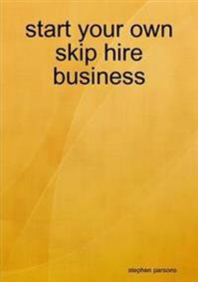 Start Your Own Skip Hire Business