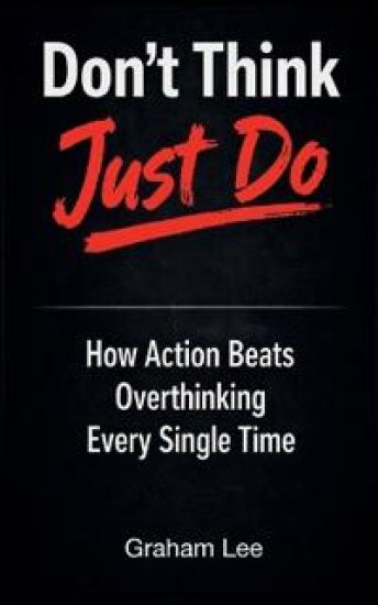 Don't Think, Just Do – Graham Lee, kirjan kansikuva