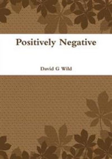 Positively Negative – David Wild, kirjan kansikuva