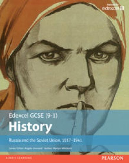 Edexcel GCSE (9-1) History Russia and the Soviet Union, 1917â??1941 Student Book