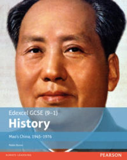 Edexcel GCSE (9-1) History Maoâ??s China, 1945â??1976 Student Book
