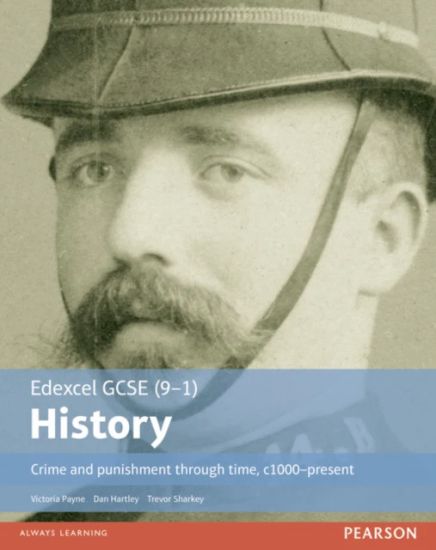 Edexcel GCSE (9-1) History Crime and punishment through time, c1000â??present Student Book