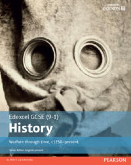 Edexcel GCSE (9-1) History Warfare through time, c1250â??present Student Book