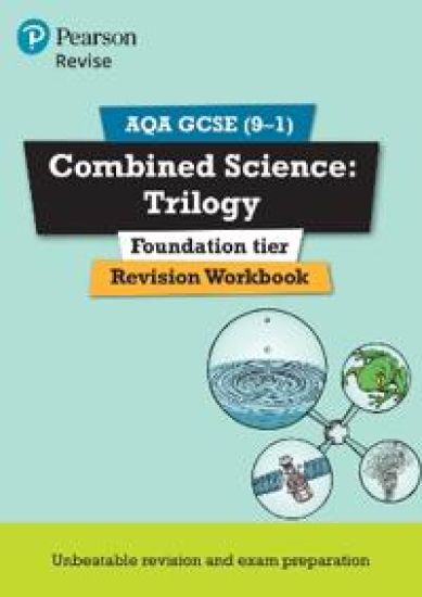 Pearson REVISE AQA GCSE Combined Science Trilogy (Foundation) Revision Workbook - for 2025, 2026 exams
