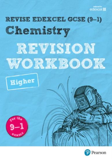 Pearson REVISE Edexcel GCSE Chemistry Higher Revision Workbook: for 2025, 2026 exams