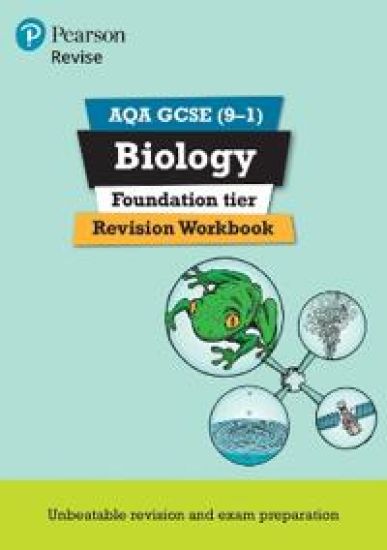 Pearson REVISE AQA GCSE Biology (Foundation) Revision Workbook - for 2025 and 2026 exams