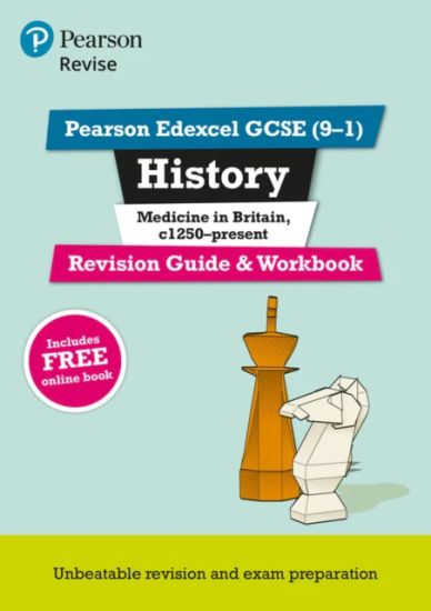 Pearson REVISE Edexcel GCSE History Medicine in Britain: Revision Guide and Workbook incl. online revision and quizzes - for 2025, 2026 exams