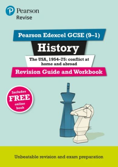 Pearson REVISE Edexcel GCSE History The USA, 1954-75: conflict at home and abroad Revision Guide and Workbook - for 2025, 2026 exams