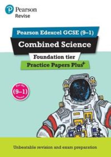 Pearson REVISE Edexcel GCSE Combined Science (Foundation): Practice Papers Plus - for 2025 and 2026 exams