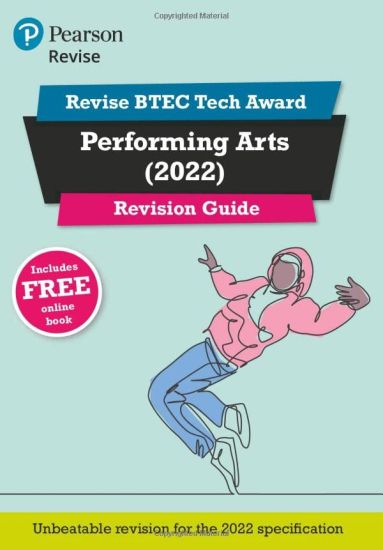 Pearson REVISE BTEC Tech Award Performing Arts Revision Guide inc online edition - for 2025 and 2026 exams