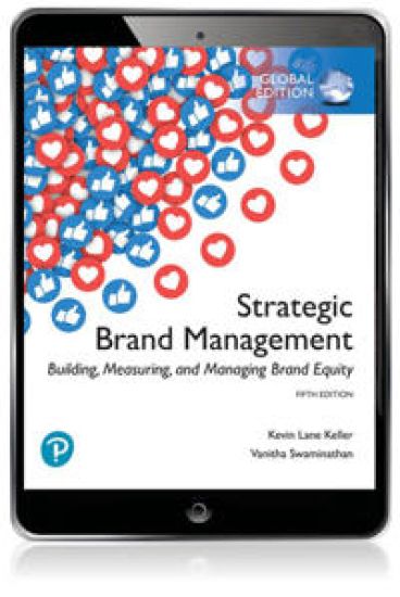 Strategic Brand Management: Building, Measuring, and Managing Brand Equity, Global Edition
