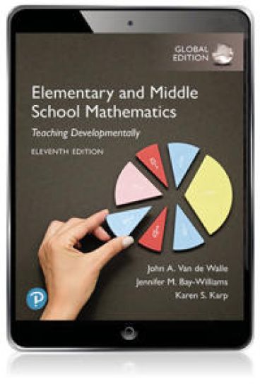Elementary and Middle School Mathematics: Teaching Developmentally, Global Edition