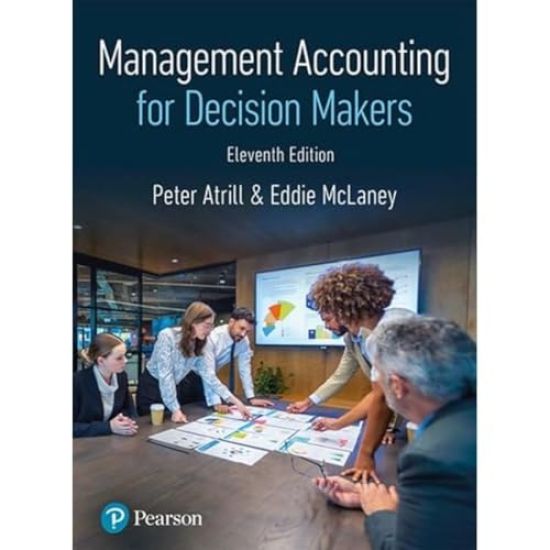 Management Accounting for Decision Makers