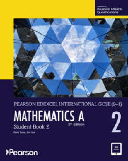 Pearson Edexcel IG Mathematics A Student Book 2 w/code
