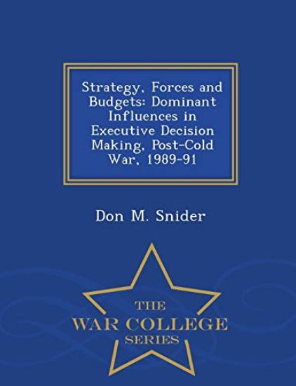 Strategy, Forces and Budgets