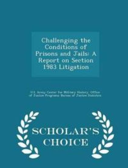 Challenging the Conditions of Prisons and Jails