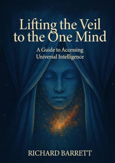 Lifting the Veil to the One Mind: A Guide to Accessing Universal Intelligence.