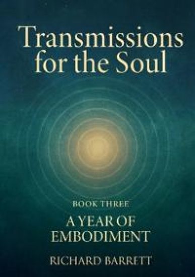 Transmissions for the Soul, Book Three, A Year of Embodiment