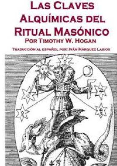 Las Claves Alquímicas del Ritual Masónico