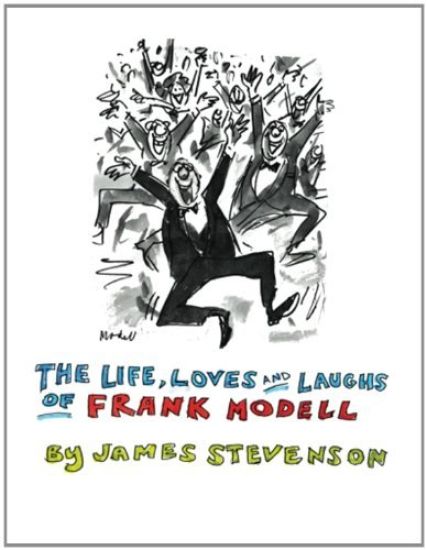 The Life, Loves and Laughs of Frank Modell