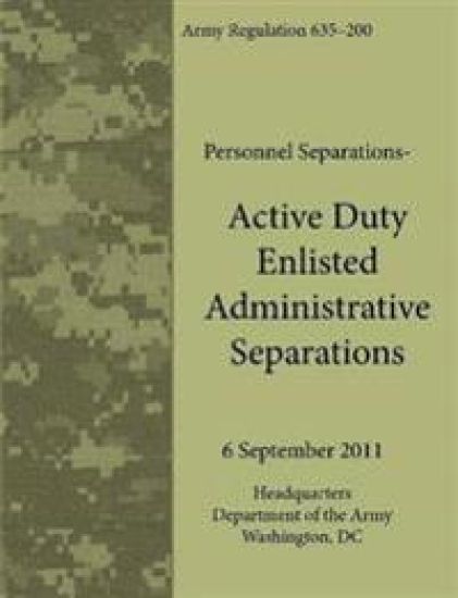 Active Duty Enlisted Administrative Separations (Army Regulation 635-200)